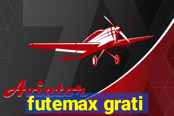 futemax grati